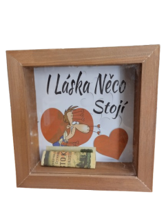 Dřevěná pokladnička I láska něco stojí - 18 x 18 cm